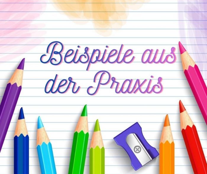 Beispiele aus der Praxis